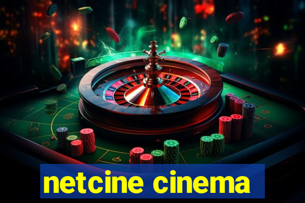 netcine cinema